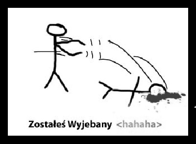 Zostałeś wyjebany jpg..jpg
